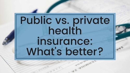 Private Health Insurance vs. Public Health Insurance